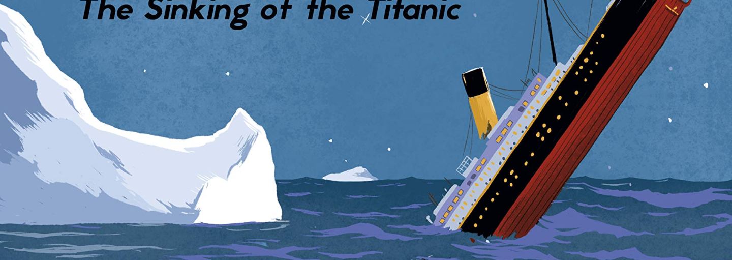 Tragedy at Sea: The Sinking of the Titanic by David Long & illustrated ...