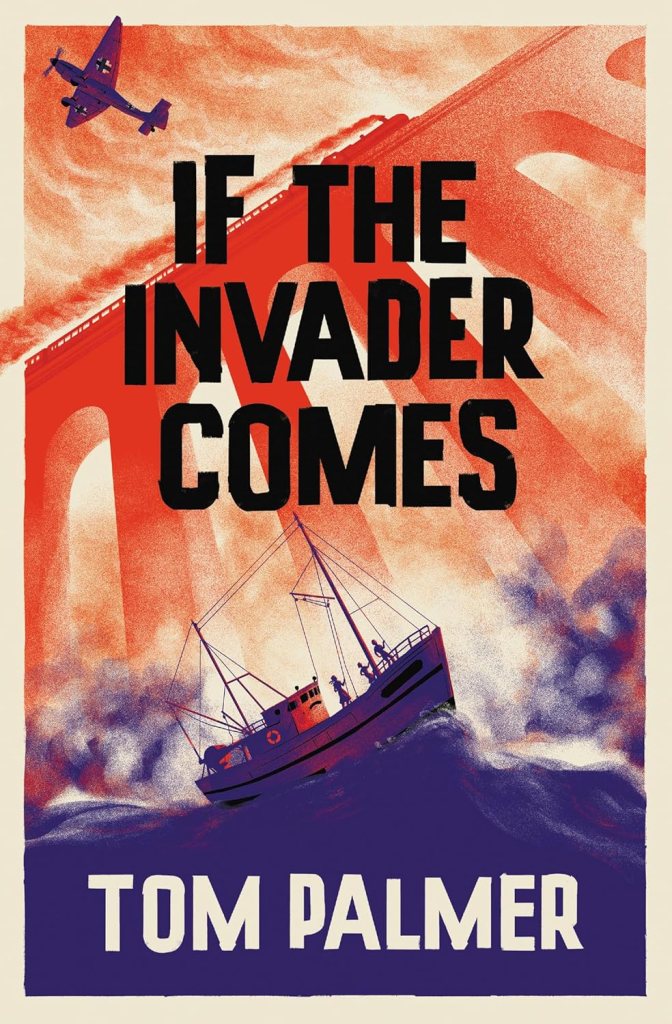 If the Invader Comes (Allies series: Book One) by Tom&nbsp;Palmer