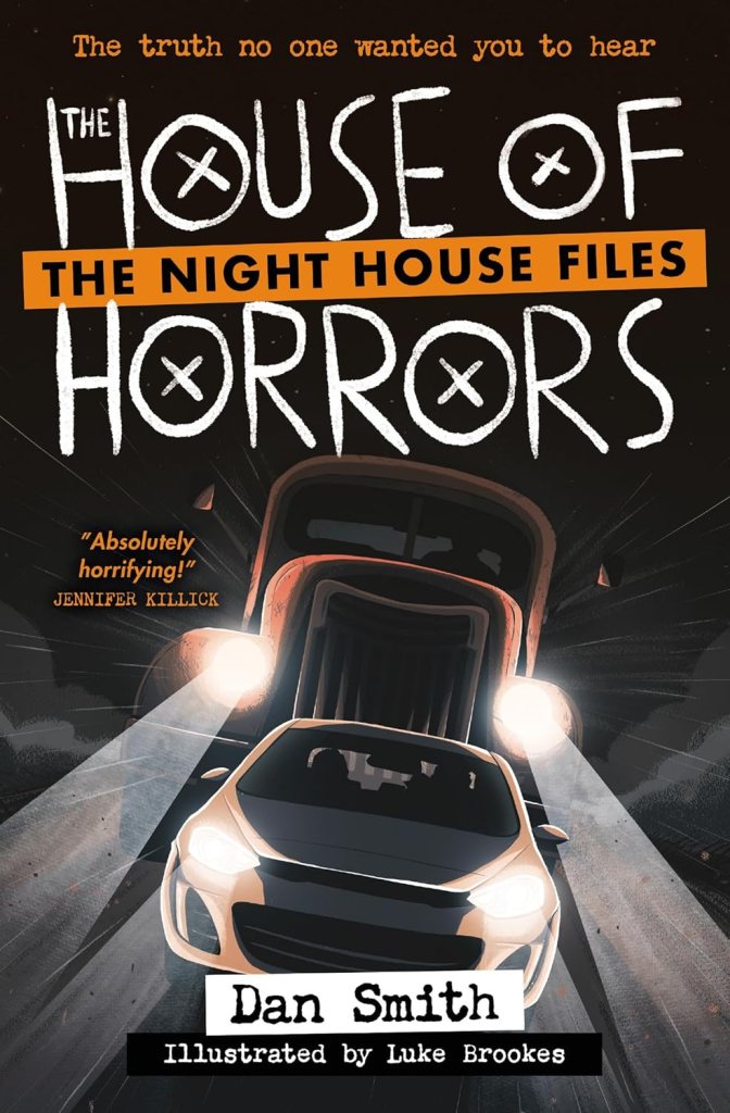 The Night House Files: The House of Horrors by Dan&nbsp;Smith