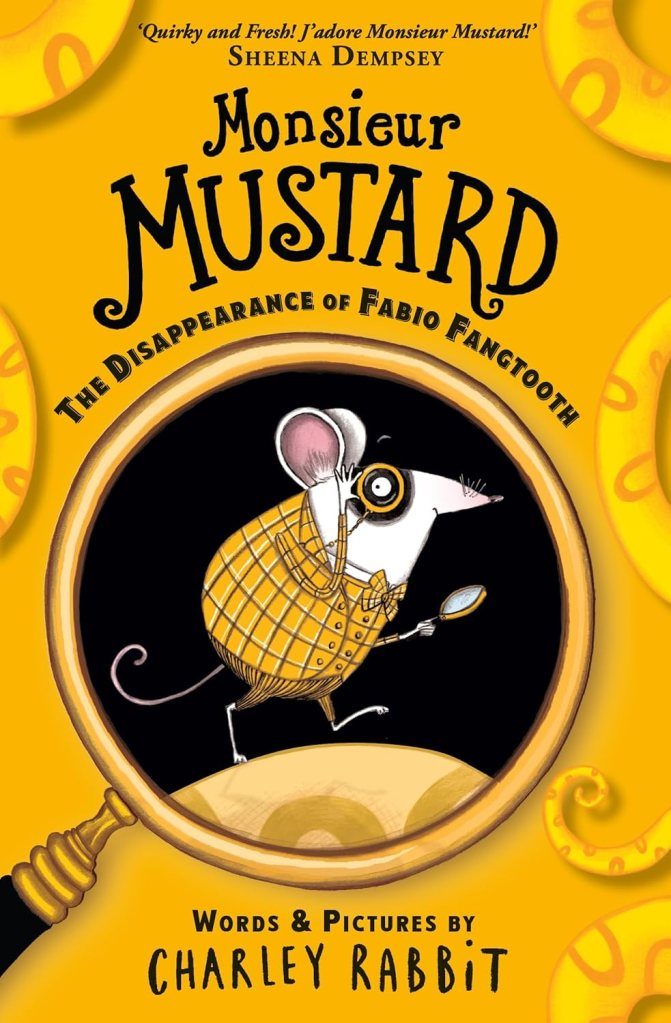 Monsieur Mustard: The Disappearance of Fabio Fangtooth by Charley Rabbit ~ Blog&nbsp;Tour