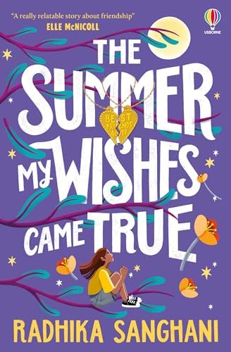 The Summer My Wishes Came True by Radhika&nbsp;Sanghani
