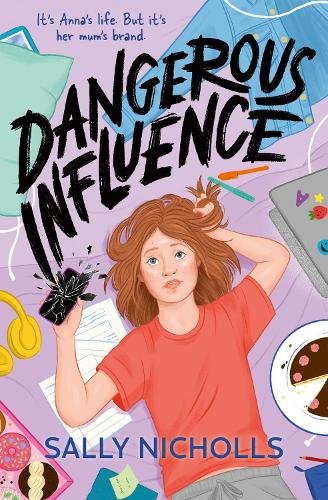 Dangerous Influence by Sally&nbsp;Nicholls